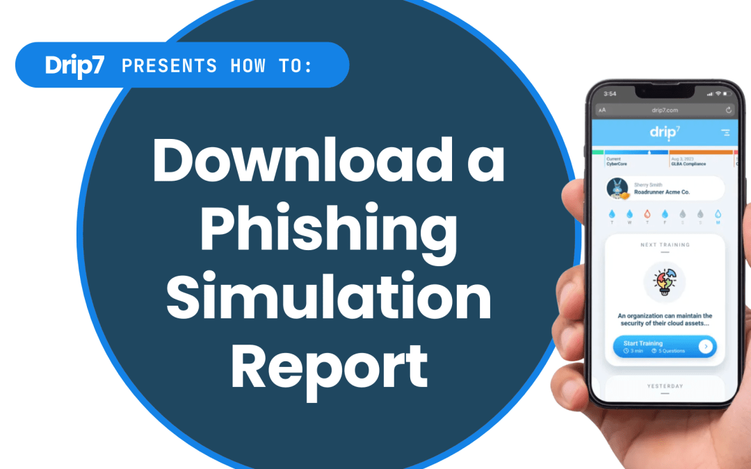 How to Download a Phishing Simulation Report